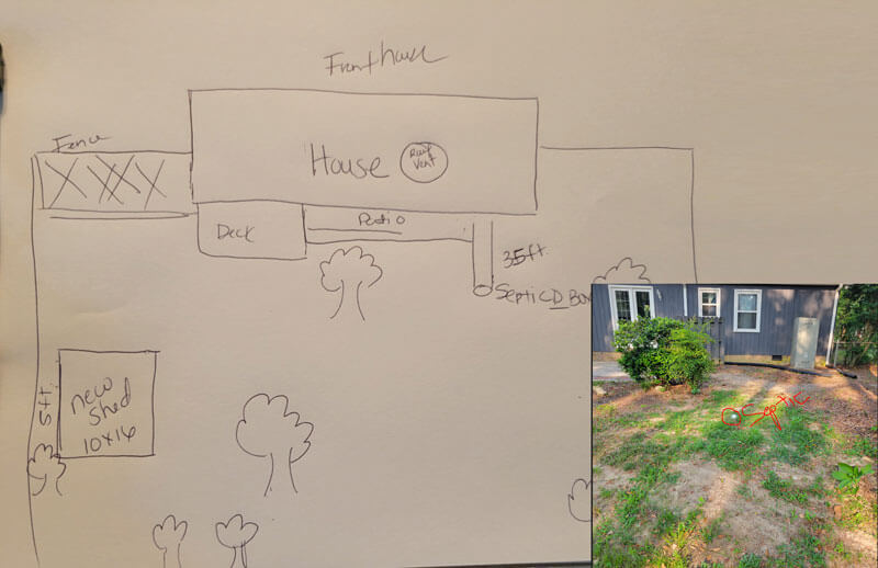 Sketch from the client for new shed and septic